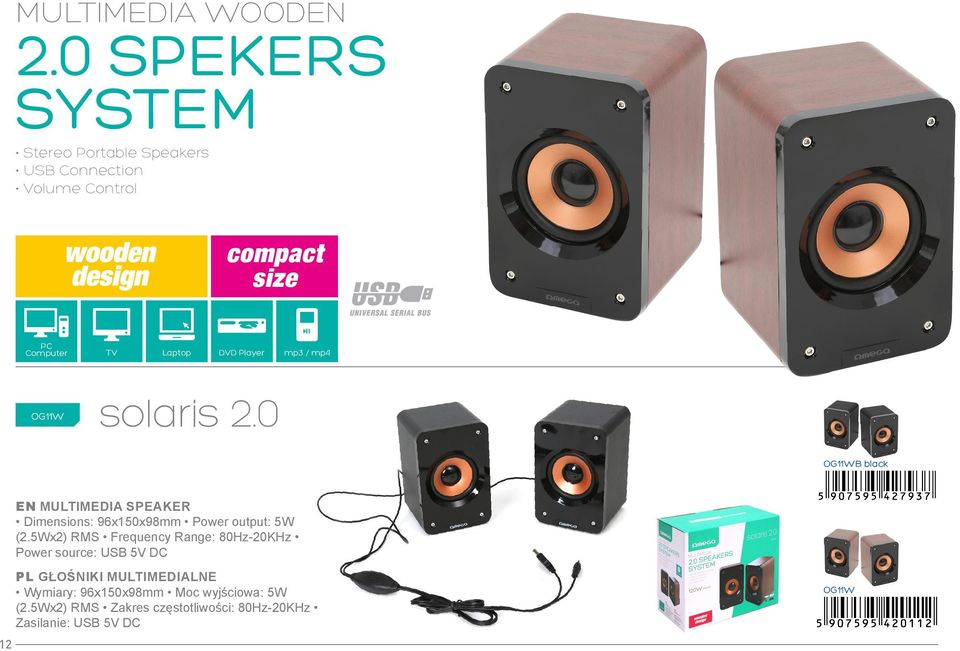 2.0 OG11WB black EN multimedia Speaker Dimensions: 96x150x98mm Power output: 5W (2.