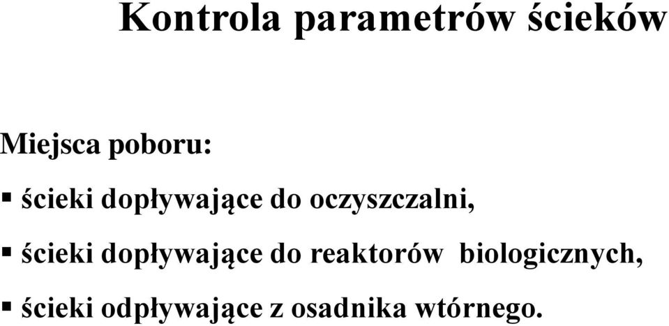 oczyszczalni, ścieki dopływające do