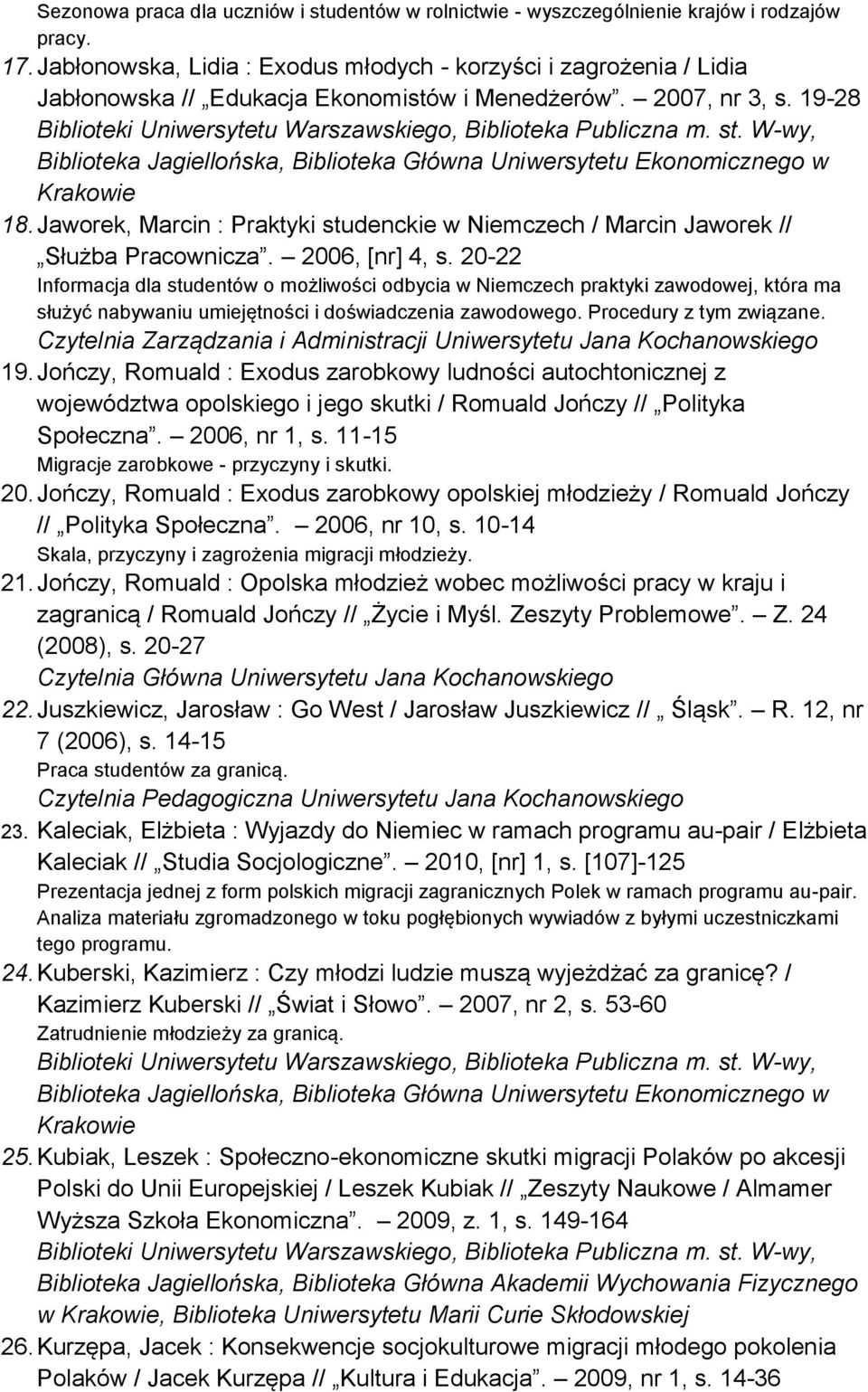 Jaworek, Marcin : Praktyki studenckie w Niemczech / Marcin Jaworek // Służba Pracownicza. 2006, [nr] 4, s.