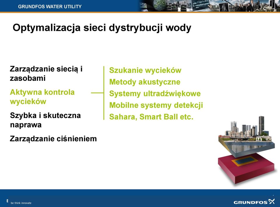 Szukanie wycieków Metody akustyczne Systemy ultradźwiękowe