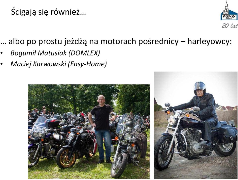 pośrednicy harleyowcy: Bogumił