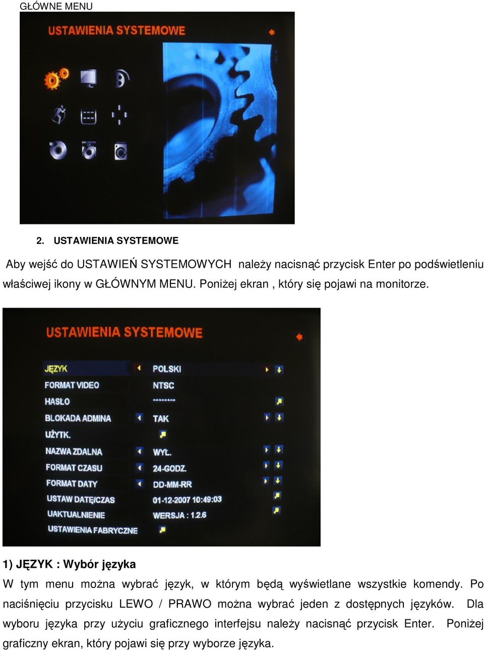 MENU. Poniżej ekran, który się pojawi na monitorze.