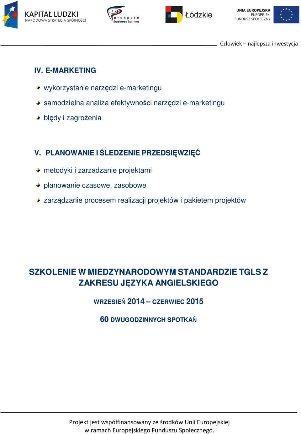 PLANOWANIE I ŚLEDZENIE PRZEDSIĘWZIĘĆ metodyki i zarządzanie projektami planowanie czasowe, zasobowe