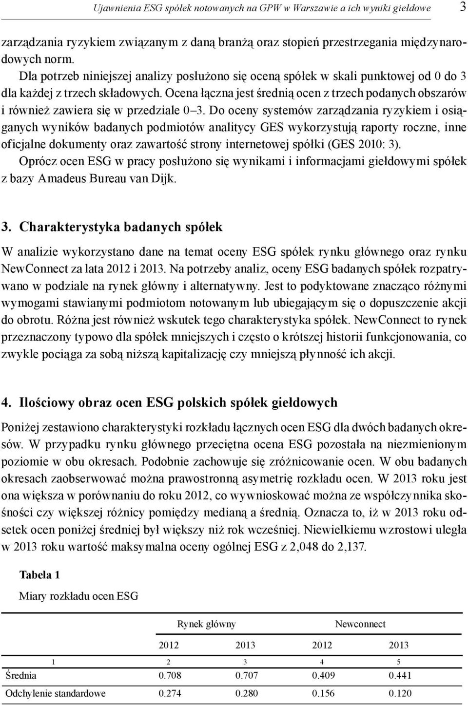 Ocena łączna jest średnią ocen z trzech podanych obszarów i również zawiera się w przedziale 0 3.