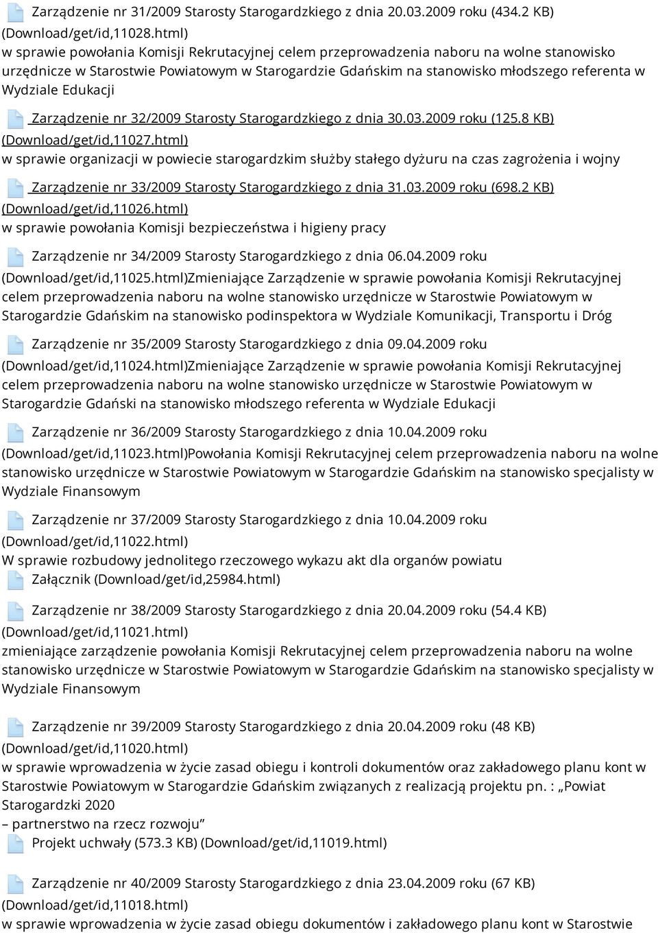 nr 32/2009 Starosty Starogardzkiego z dnia 30.03.2009 roku (125.8 KB) (Download/get/id,11027.