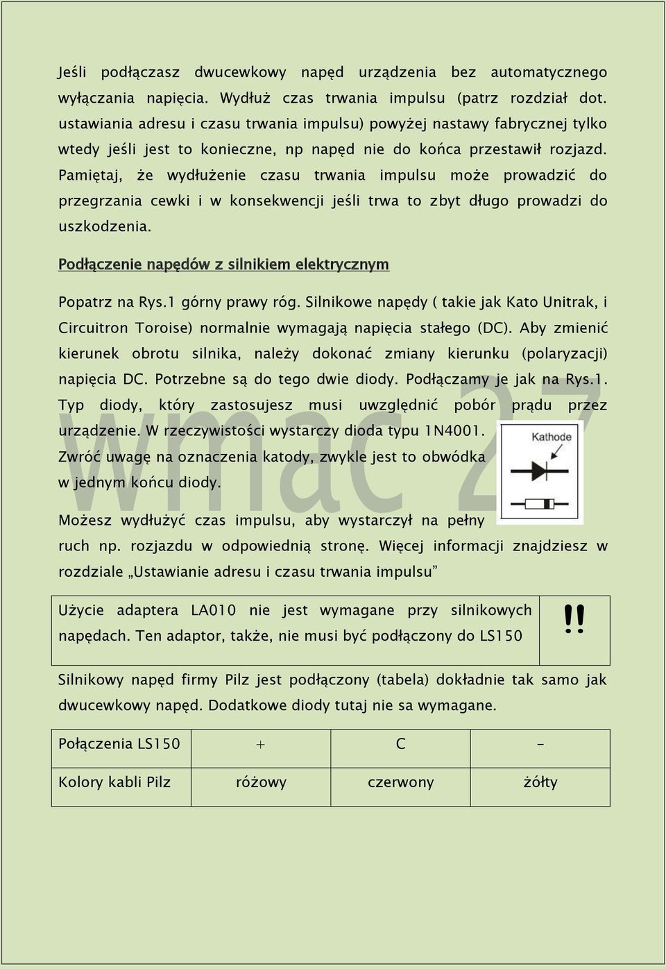 Pamiętaj, że wydłużenie czasu trwania impulsu może prowadzić do przegrzania cewki i w konsekwencji jeśli trwa to zbyt długo prowadzi do uszkodzenia.