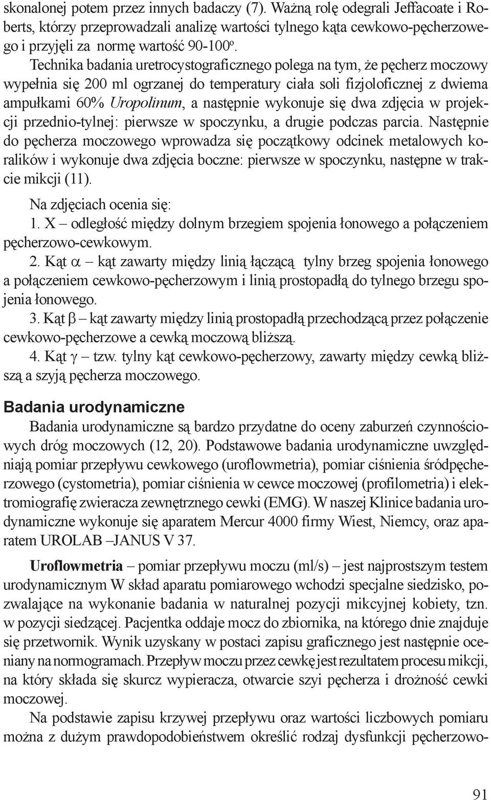 się dwa zdjęcia w projekcji przednio-tylnej: pierwsze w spoczynku, a drugie podczas parcia.