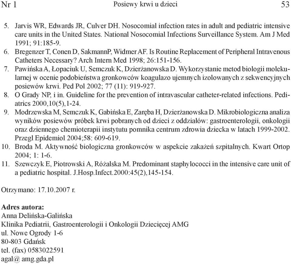 Arch Intern Med 1998; 26:151-156. 7. Pawińska A, Łopaciuk U, Semczuk K, Dzierżanowska D.