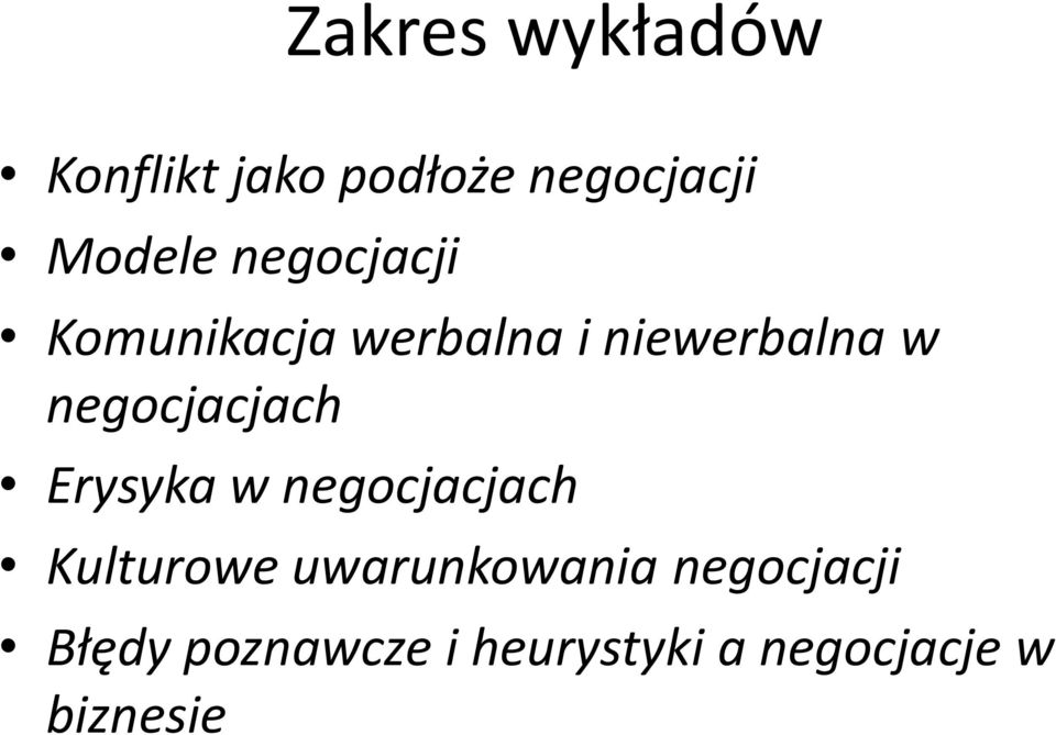 negocjacjach Erysyka w negocjacjach Kulturowe