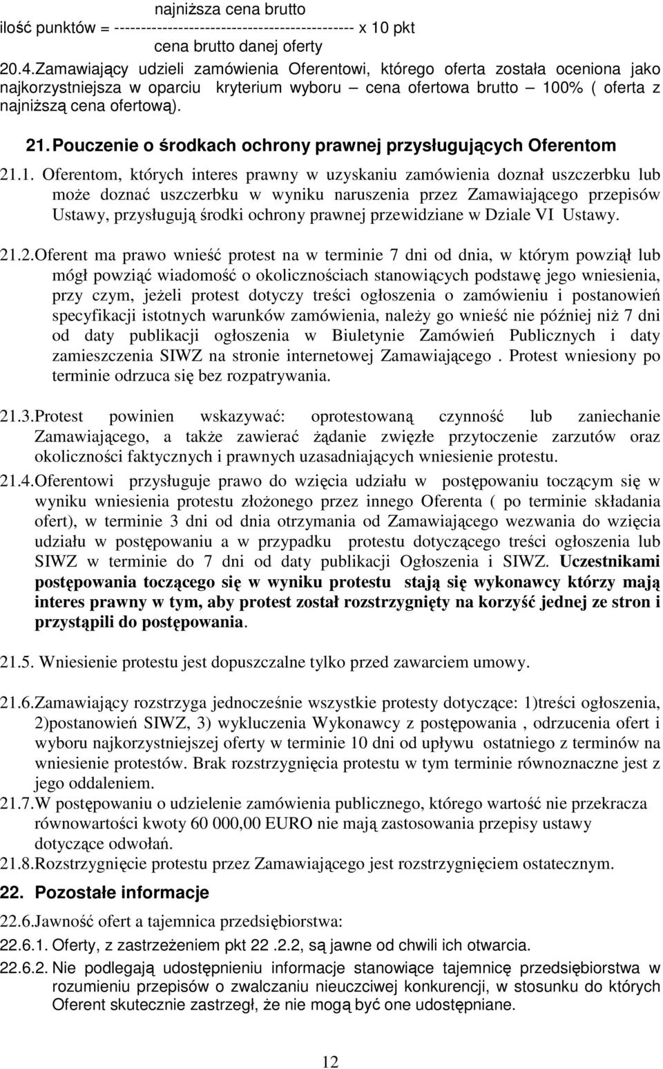 Pouczenie o środkach ochrony prawnej przysługujących Oferentom 21.