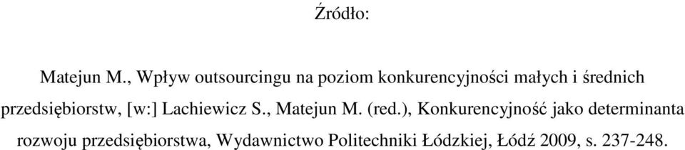 średnich przedsiębiorstw, [w:] Lachiewicz S., Matejun M. (red.