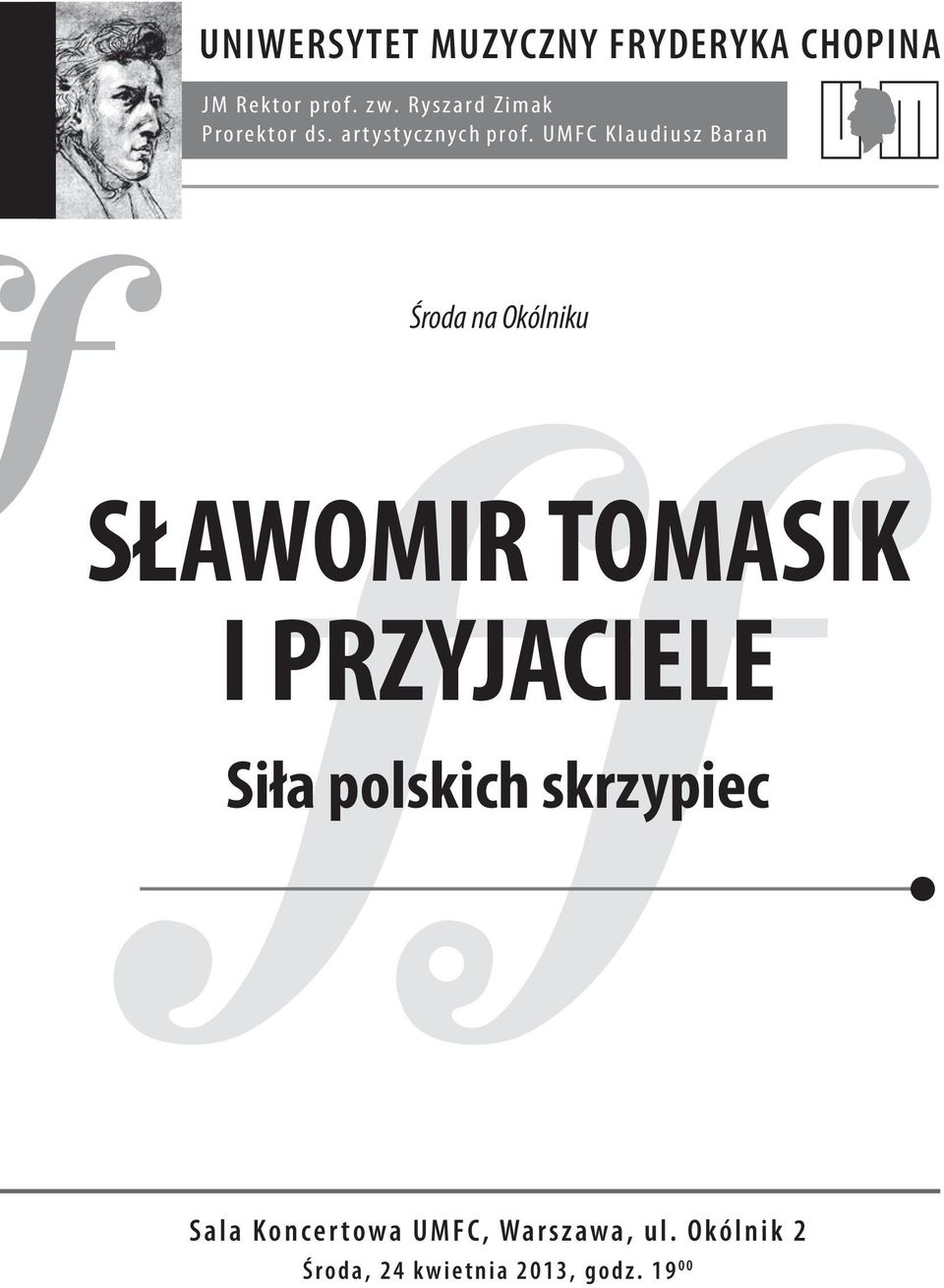 UMFC Klaudiusz Baran Środa na Okólniku SŁAWOMIR TOMASIK I PRZYJACIELE