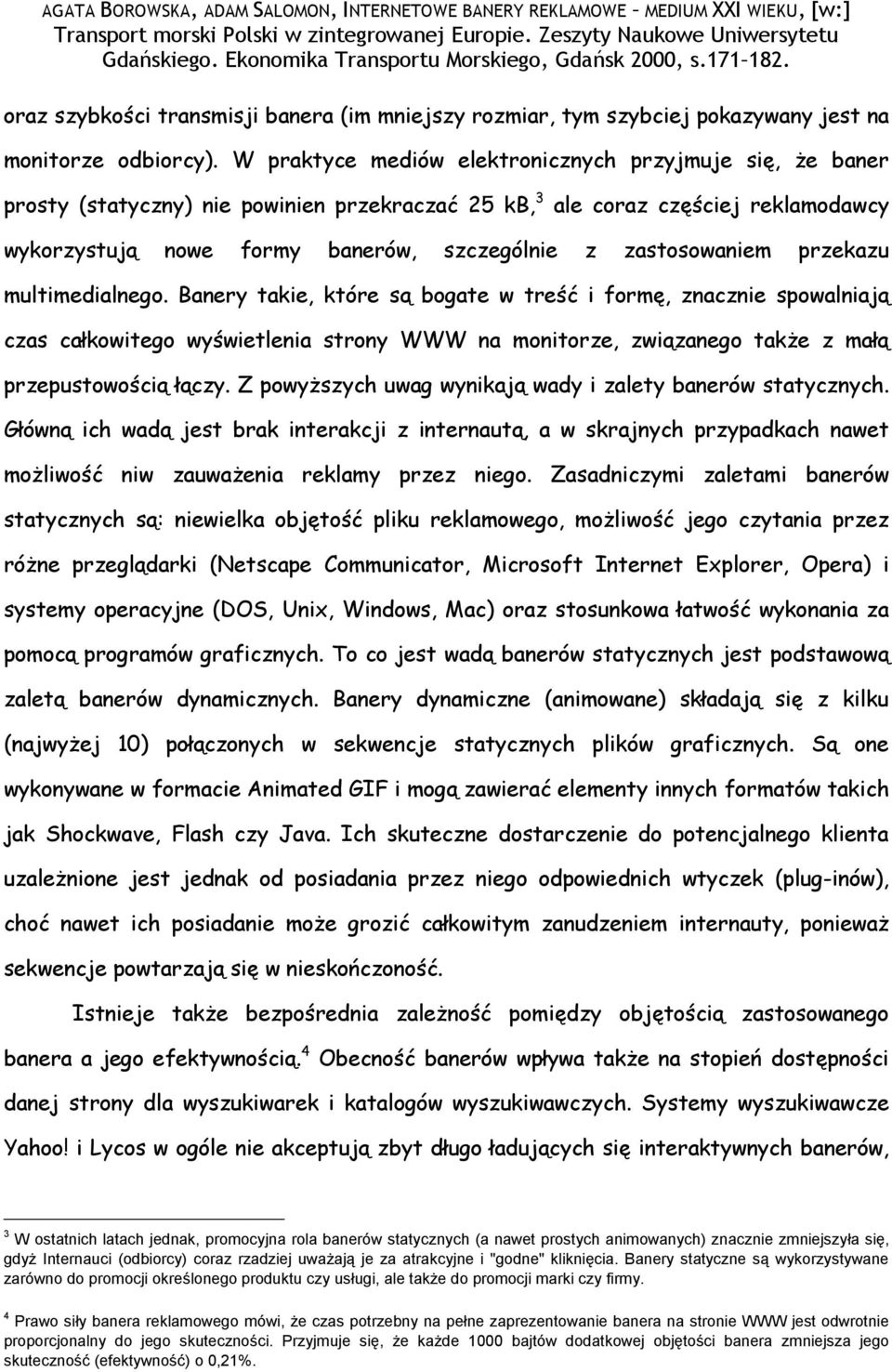 zastosowaniem przekazu multimedialnego.