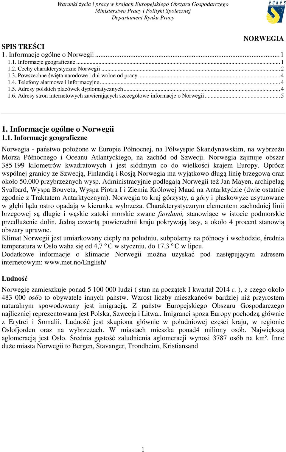 Informacje ogólne o Norwegii 1.