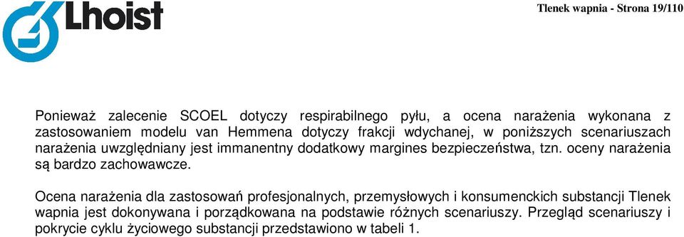 oceny narażenia są bardzo zachowawcze.