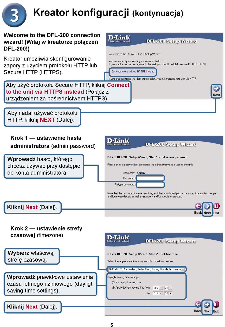 Aby użyć protokołu Secure HTTP, kliknij Connect to the unit via HTTPS instead (Połącz z urządzeniem za pośrednictwem HTTPS).