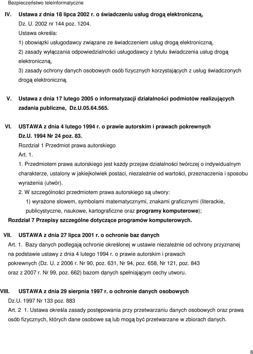 zasady ochrony danych osobowych osób fizycznych korzystających z usług świadczonych drogą elektroniczną. V.