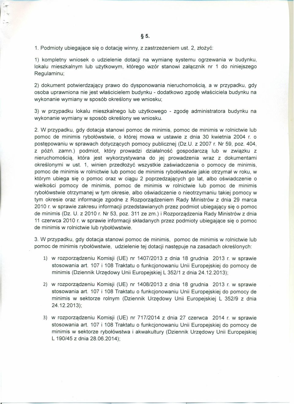 dokument potwierdzający prawo do dysponowania nieruchomością, a w przypadku, gdy osoba uprawniona nie jest właścicielem budynku - dodatkowo zgodę właściciela budynku na wykonanie wymiany w sposób