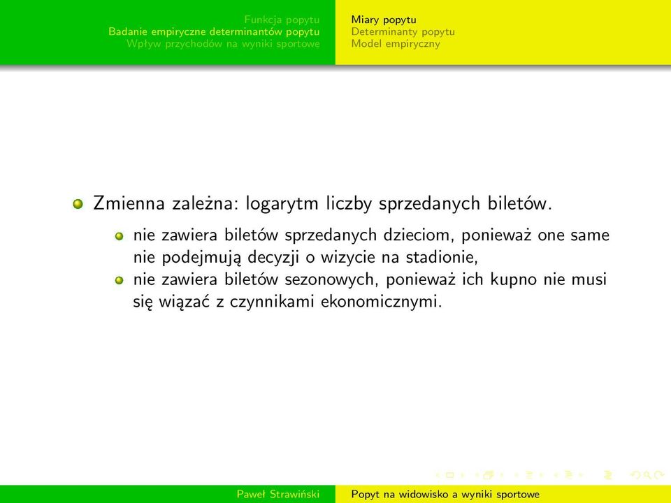 nie zawiera biletów sprzedanych dzieciom, ponieważ one same nie podejmują