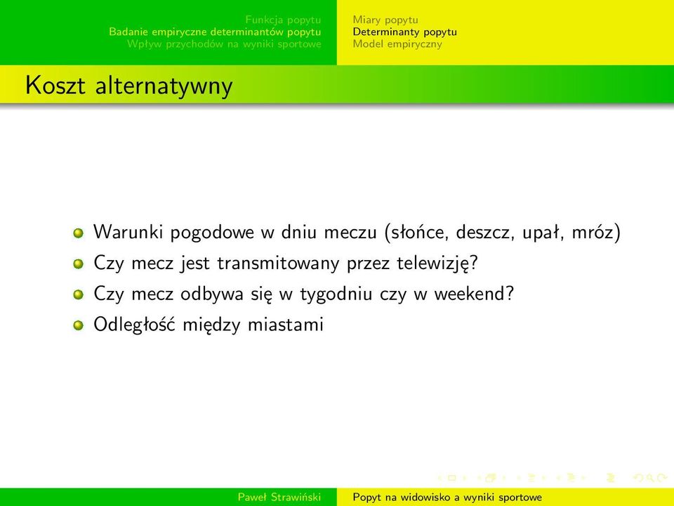 upał, mróz) Czy mecz jest transmitowany przez telewizję?