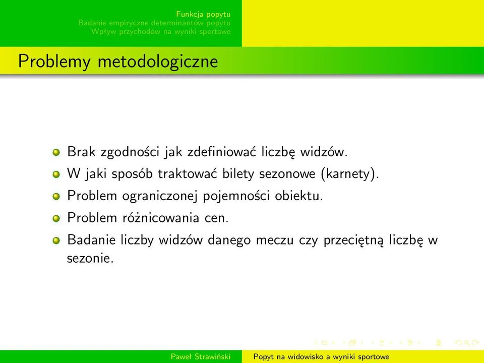 Problem ograniczonej pojemności obiektu.