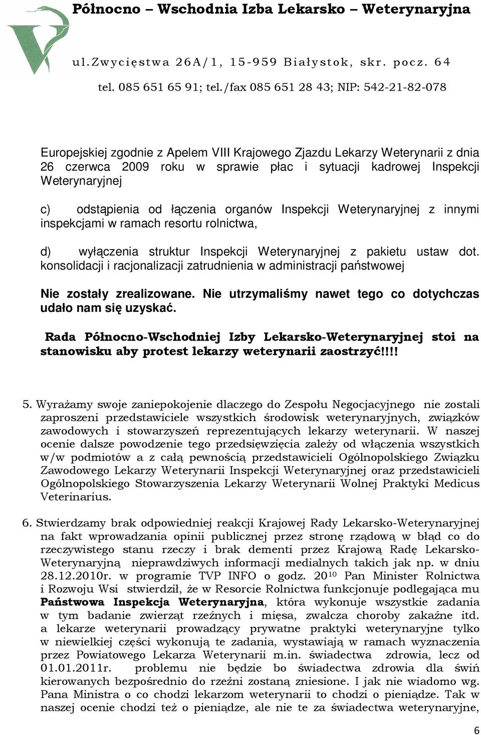 konsolidacji i racjonalizacji zatrudnienia w administracji państwowej Nie zostały zrealizowane. Nie utrzymaliśmy nawet tego co dotychczas udało nam się uzyskać.