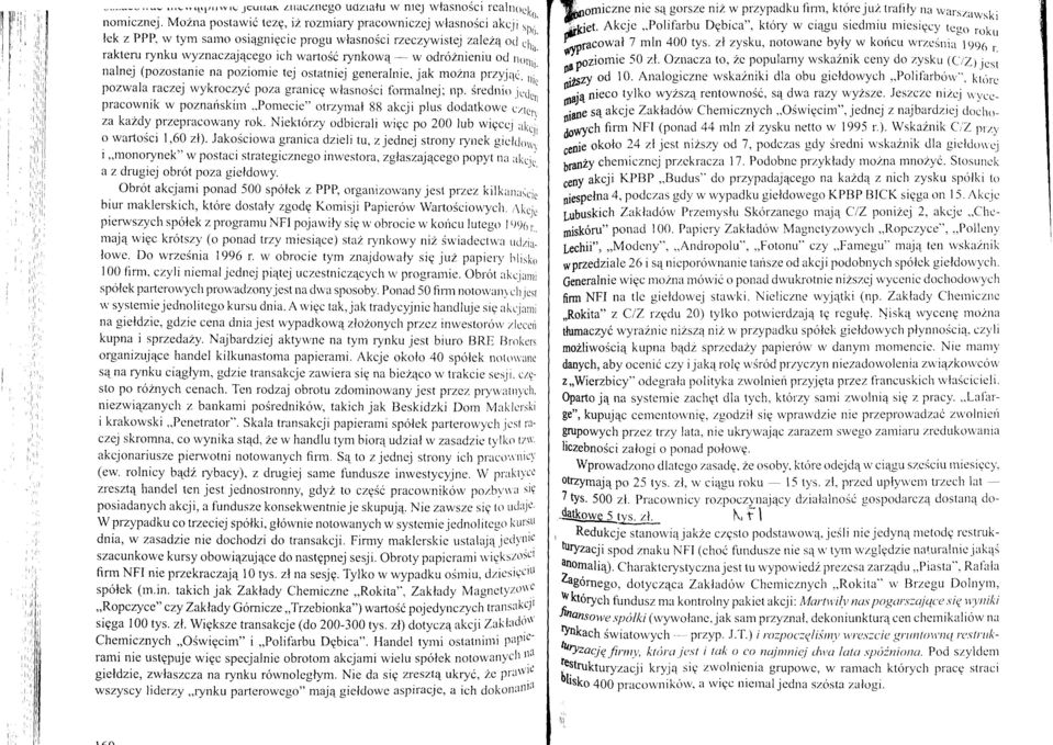 h,' mln 400 t5ts. zl zysku, notowanc rakteru rynku rvyznarczaj4cego l'pracowal7 byly * koficu wlzeinia 1996 ich wartoic rynkow4- w odrciznieniu od '^spoziomie r. n,,11,,' 50 zl. Oznaczato,2.