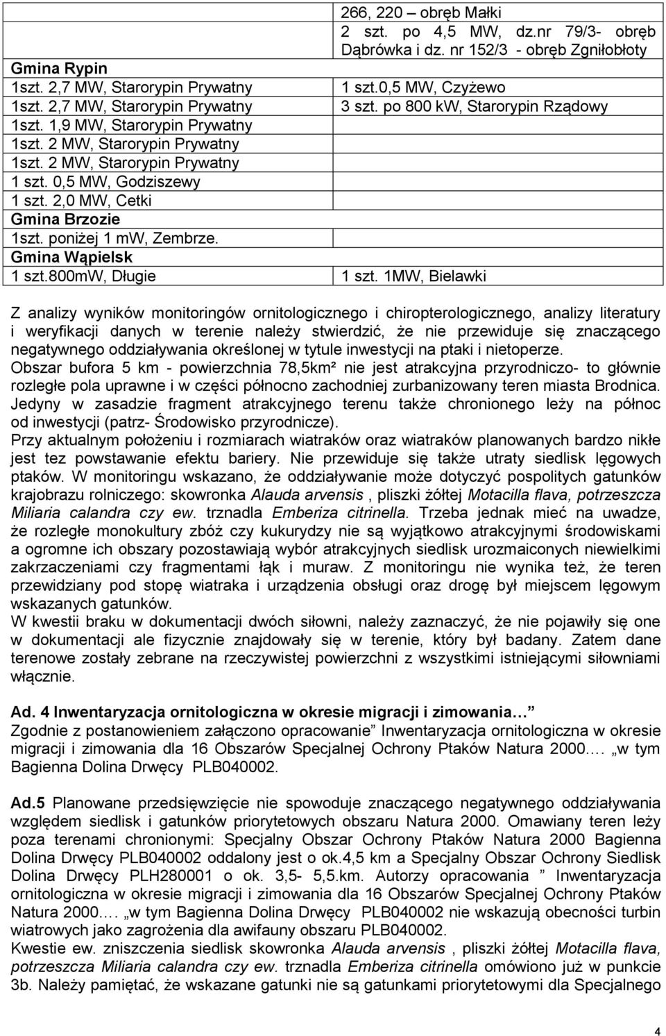 nr 79/3- obręb Dąbrówka i dz. nr 152/3 - obręb Zgniłobłoty 1 szt.0,5 MW, Czyżewo 3 szt.