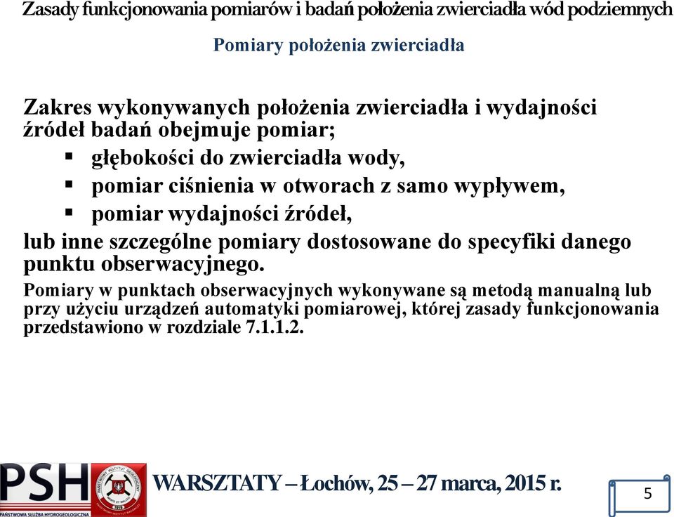 szczególne pomiary dostosowane do specyfiki danego punktu obserwacyjnego.