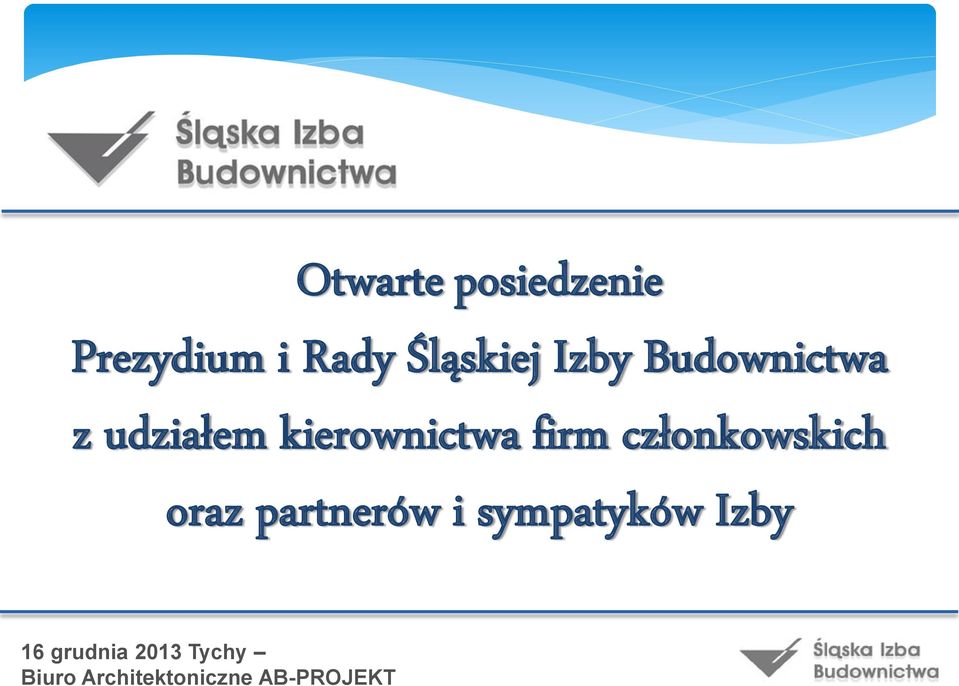 członkowskich oraz partnerów i sympatyków Izby