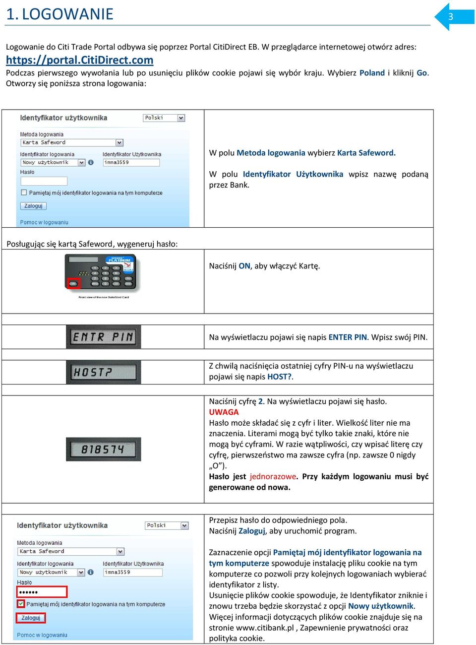 Otworzy się poniższa strona logowania: W polu Metoda logowania wybierz Karta Safeword. W polu Identyfikator Użytkownika wpisz nazwę podaną przez Bank.