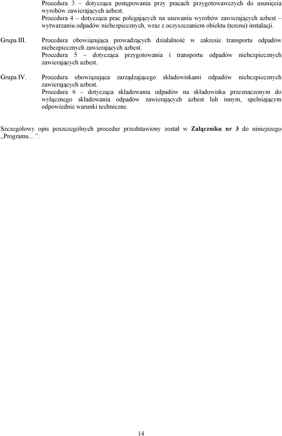 Procedura obowiązująca prowadzących działalność w zakresie transportu odpadów niebezpiecznych zawierających azbest.