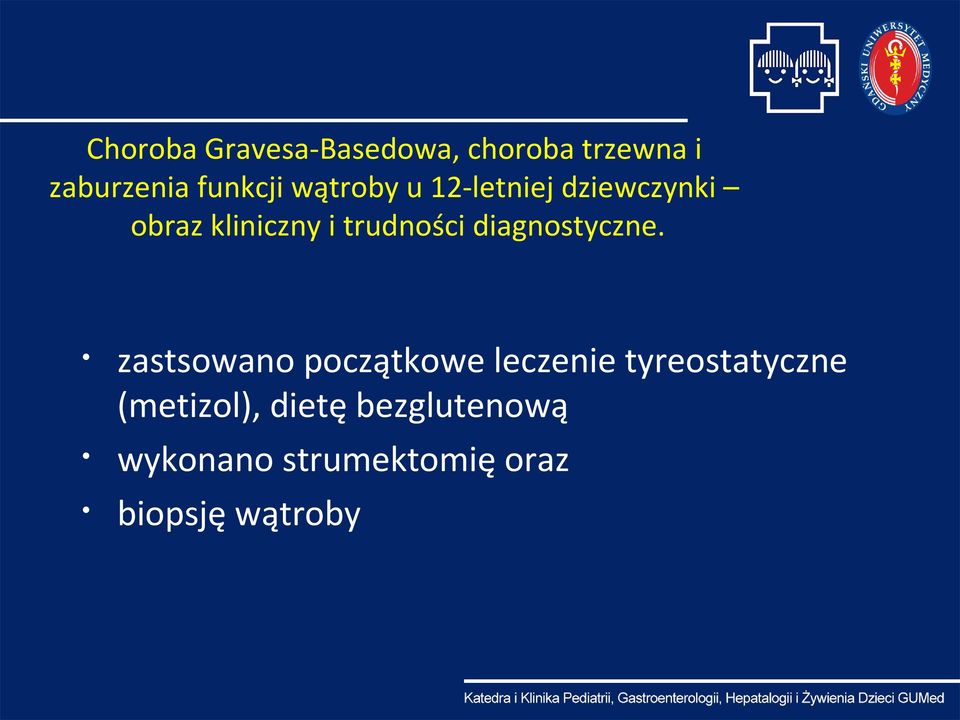 (metizol), dietę bezglutenową