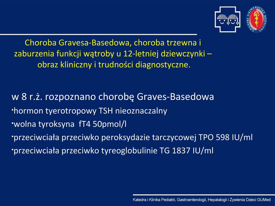 TSH nieoznaczalny wolna tyroksyna ft4 50pmol/l