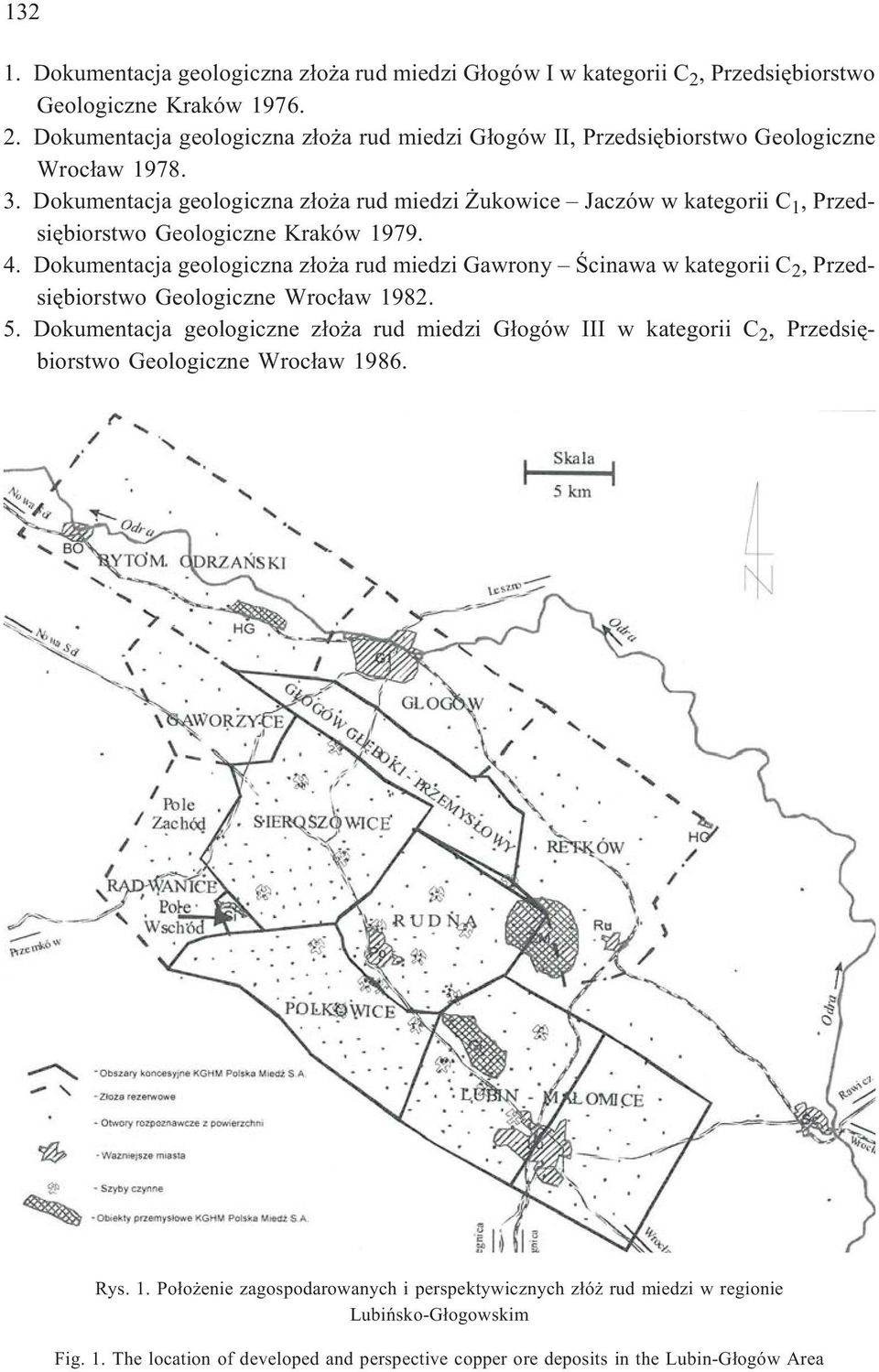 Dokumentacja geologiczna z³o a rud miedzi Gawrony Œcinawa w kategorii C 2, Przedsiêbiorstwo Geologiczne Wroc³aw 1982. 5.