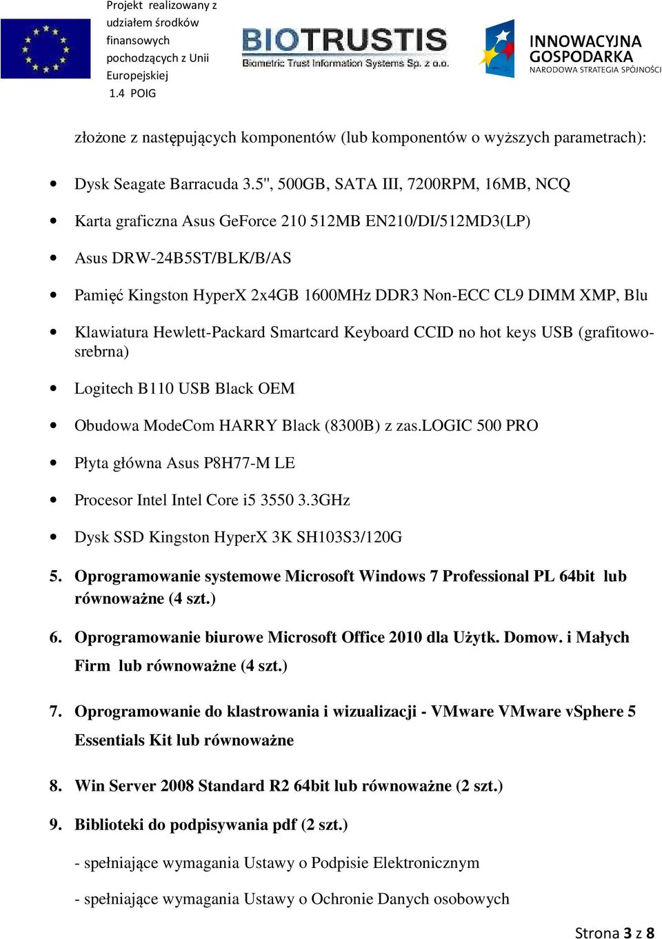 Klawiatura Hewlett-Packard Smartcard Keyboard CCID no hot keys USB (grafitowosrebrna) Logitech B110 USB Black OEM Obudowa ModeCom HARRY Black (8300B) z zas.