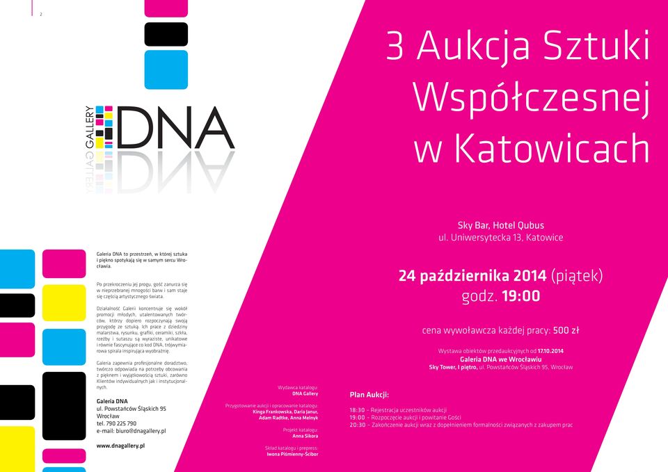 Działalność Galerii koncentruje się wokół promocji młodych, utalentowanych twórców, którzy dopiero rozpoczynają swoją przygodę ze sztuką.