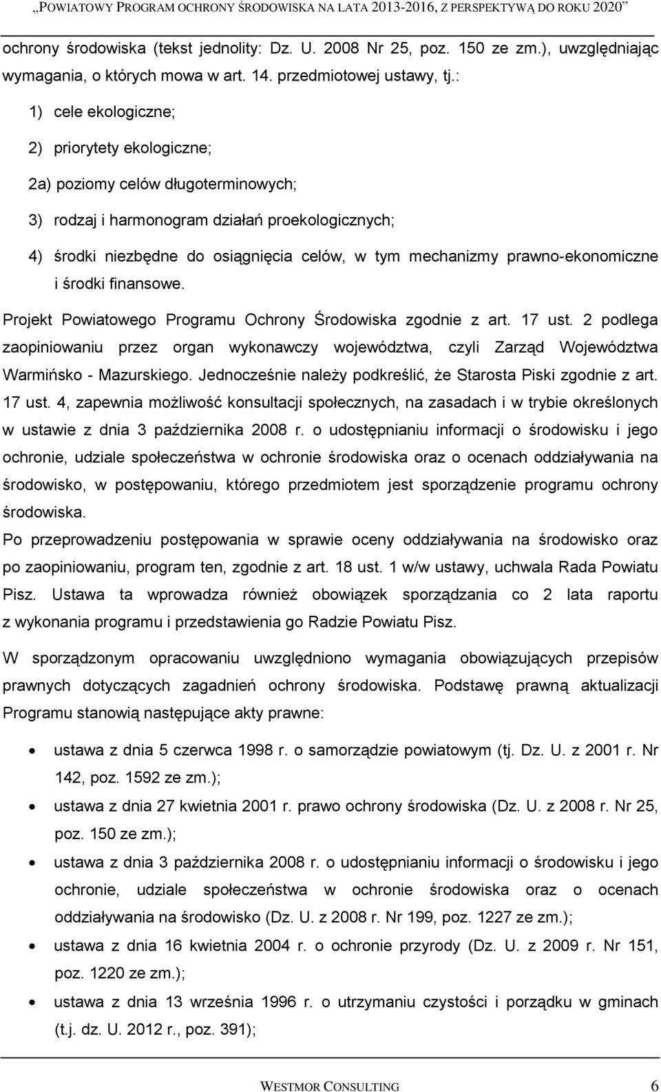 prawno-ekonomiczne i środki finansowe. Projekt Powiatowego Programu Ochrony Środowiska zgodnie z art. 17 ust.