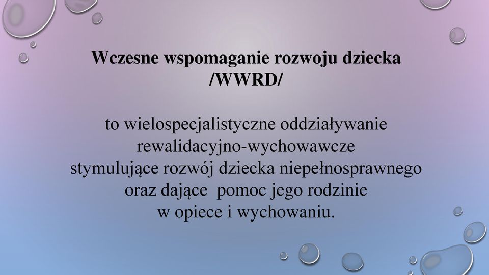 rewalidacyjno-wychowawcze stymulujące rozwój