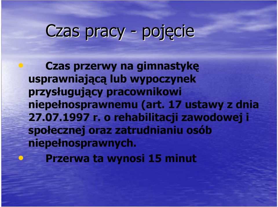 17 ustawy z dnia 27.07.1997 r.