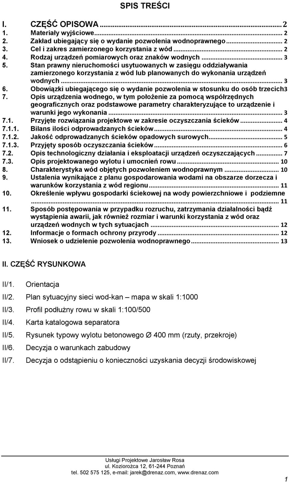 .. 3 6. Obowiązki ubiegającego się o wydanie pozwolenia w stosunku do osób trzecich3 7.