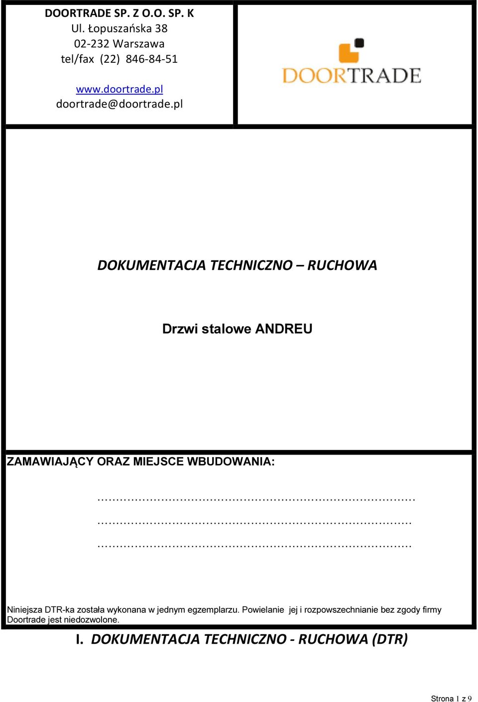 pl DOKUMENTACJA TECHNICZNO RUCHOWA Drzwi stalowe ANDREU ZAMAWIAJĄCY ORAZ MIEJSCE WBUDOWANIA:.