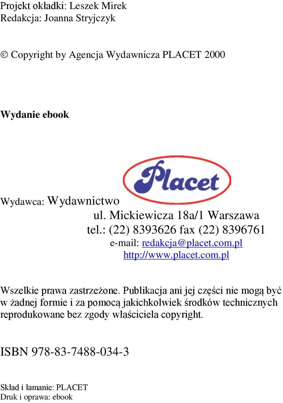 placet.com.pl Wszelkie prawa zastrze one.