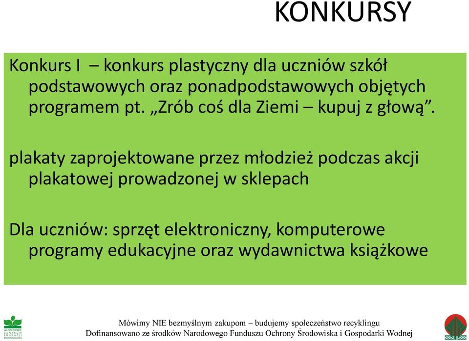 plakaty zaprojektowane przez młodzież podczas akcji plakatowej prowadzonej w sklepach Dla uczniów: