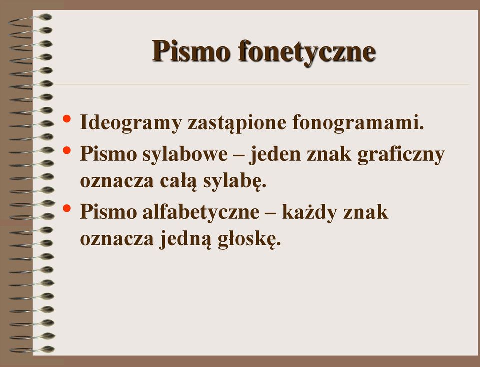 Pismo sylabowe jeden znak graficzny