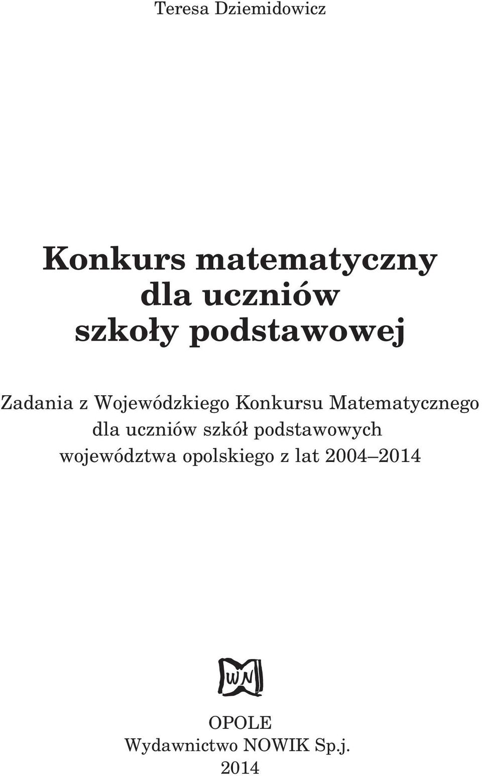 Matematycznego dla uczniów szkó³ podstawowych