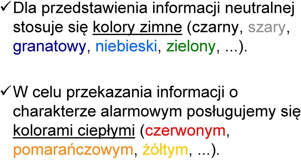 W celu przekazania informacji o charakterze alarmowym