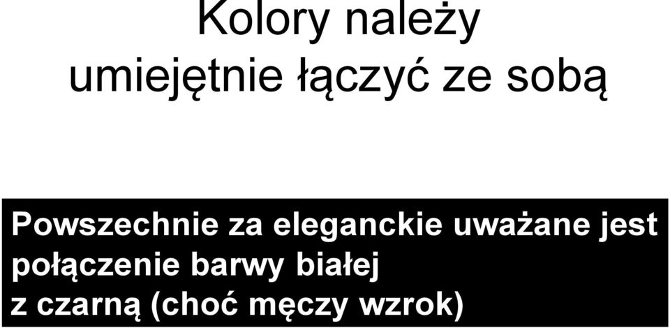 eleganckie uważane jest