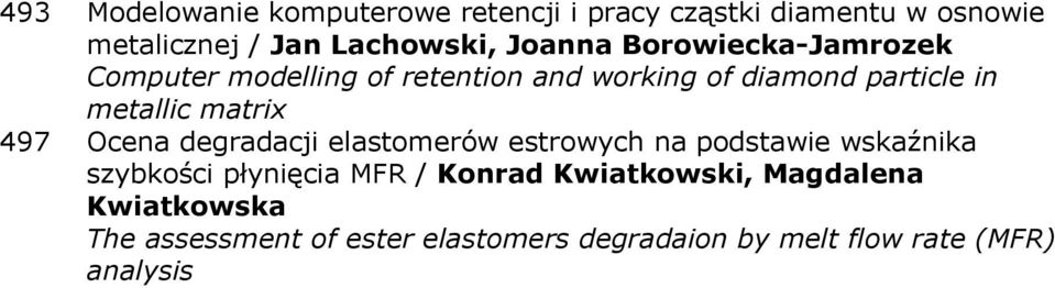 matrix 497 Ocena degradacji elastomerów estrowych na podstawie wskaźnika szybkości płynięcia MFR / Konrad