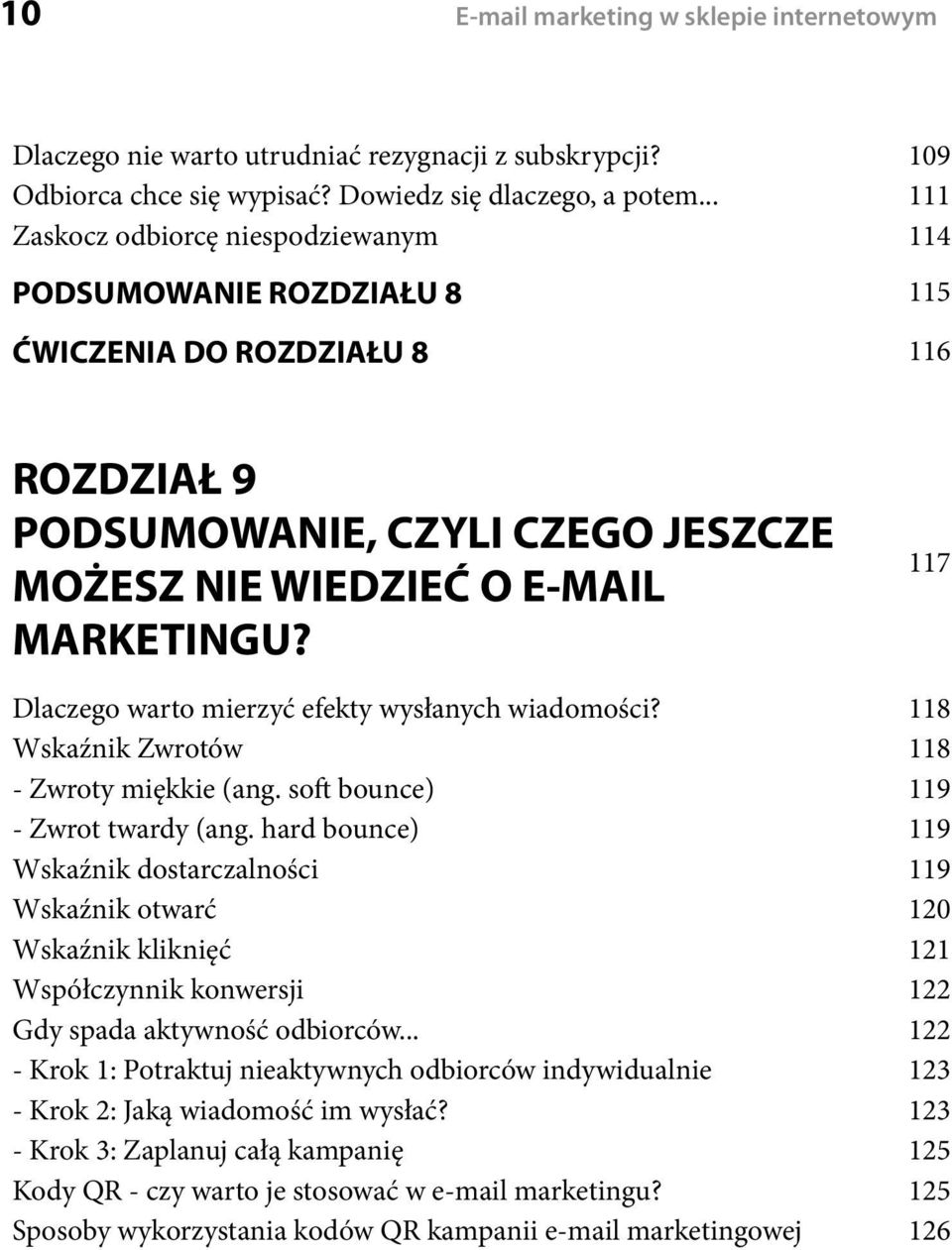 Dlaczego warto mierzyć efekty wysłanych wiadomości? Wskaźnik Zwrotów - Zwroty miękkie (ang. so bounce) - Zwrot twardy (ang.